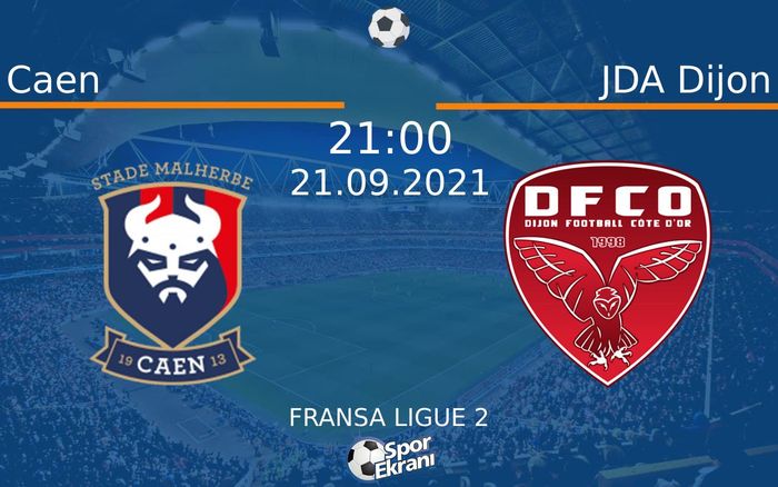 21 Eylül 2021 Caen vs JDA Dijon maçı Hangi Kanalda Saat Kaçta Yayınlanacak? 21 Eylül 2021 Caen vs JDA Dijon maçı Hangi Kanalda Saat Kaçta Yayınlanacak?
