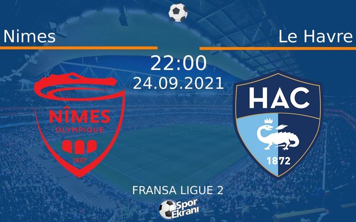 24 Eylül 2021 Nimes vs Le Havre maçı Hangi Kanalda Saat Kaçta Yayınlanacak? 24 Eylül 2021 Nimes vs Le Havre maçı Hangi Kanalda Saat Kaçta Yayınlanacak?