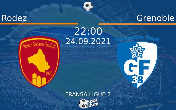 24 Eylül 2021 Rodez vs Grenoble maçı Hangi Kanalda Saat Kaçta Yayınlanacak? 24 Eylül 2021 Rodez vs Grenoble maçı Hangi Kanalda Saat Kaçta Yayınlanacak?