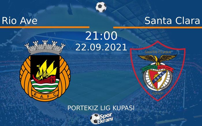 22 Eylül 2021 Rio Ave vs Santa Clara maçı Hangi Kanalda Saat Kaçta Yayınlanacak? 22 Eylül 2021 Rio Ave vs Santa Clara maçı Hangi Kanalda Saat Kaçta Yayınlanacak?