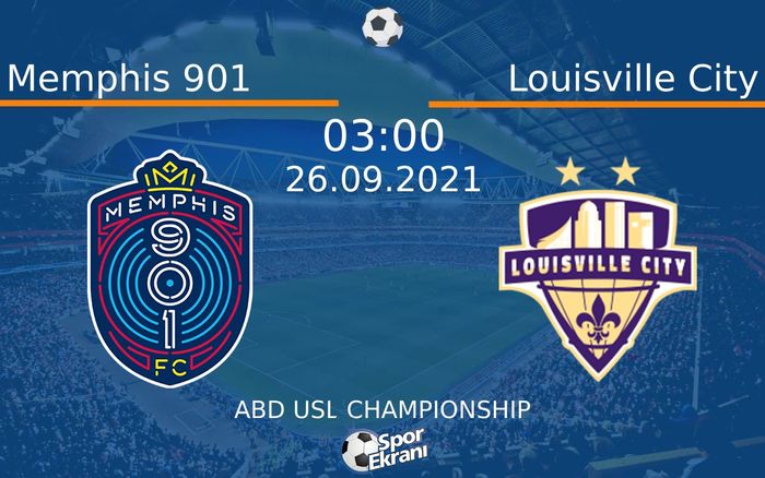 26 Eylül 2021 Memphis 901 vs Louisville City maçı Hangi Kanalda Saat Kaçta Yayınlanacak? 26 Eylül 2021 Memphis 901 vs Louisville City maçı Hangi Kanalda Saat Kaçta Yayınlanacak?