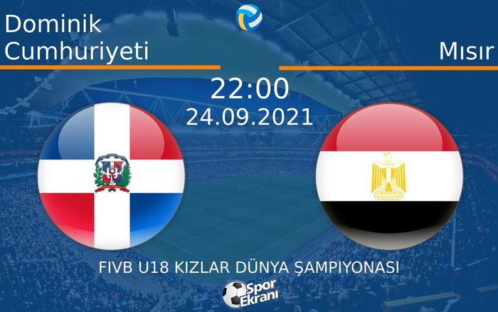 24 Eylül 2021 Dominik Cumhuriyeti vs Mısır maçı Hangi Kanalda Saat Kaçta Yayınlanacak? 24 Eylül 2021 Dominik Cumhuriyeti vs Mısır maçı Hangi Kanalda Saat Kaçta Yayınlanacak?