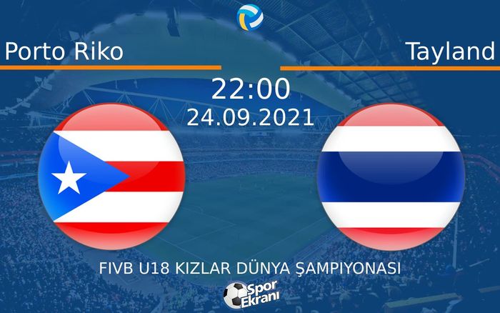 24 Eylül 2021 Porto Riko vs Tayland maçı Hangi Kanalda Saat Kaçta Yayınlanacak? 24 Eylül 2021 Porto Riko vs Tayland maçı Hangi Kanalda Saat Kaçta Yayınlanacak?