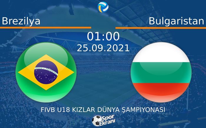 25 Eylül 2021 Brezilya vs Bulgaristan maçı Hangi Kanalda Saat Kaçta Yayınlanacak? 25 Eylül 2021 Brezilya vs Bulgaristan maçı Hangi Kanalda Saat Kaçta Yayınlanacak?