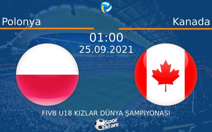 25 Eylül 2021 Polonya vs Kanada maçı Hangi Kanalda Saat Kaçta Yayınlanacak? 25 Eylül 2021 Polonya vs Kanada maçı Hangi Kanalda Saat Kaçta Yayınlanacak?