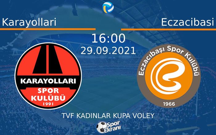 29 Eylül 2021 Karayollari vs Eczacibasi maçı Hangi Kanalda Saat Kaçta Yayınlanacak? 29 Eylül 2021 Karayollari vs Eczacibasi maçı Hangi Kanalda Saat Kaçta Yayınlanacak?