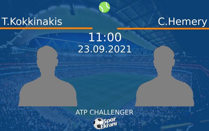 23 Eylül 2021 T.Kokkinakis vs C.Hemery maçı Hangi Kanalda Saat Kaçta Yayınlanacak? 23 Eylül 2021 T.Kokkinakis vs C.Hemery maçı Hangi Kanalda Saat Kaçta Yayınlanacak?