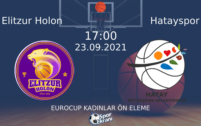 23 Eylül 2021 Elitzur Holon vs Hatayspor maçı Hangi Kanalda Saat Kaçta Yayınlanacak? 23 Eylül 2021 Elitzur Holon vs Hatayspor maçı Hangi Kanalda Saat Kaçta Yayınlanacak?