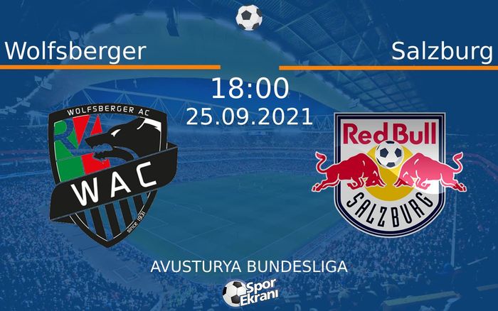 25 Eylül 2021 Wolfsberger vs Salzburg maçı Hangi Kanalda Saat Kaçta Yayınlanacak? 25 Eylül 2021 Wolfsberger vs Salzburg maçı Hangi Kanalda Saat Kaçta Yayınlanacak?