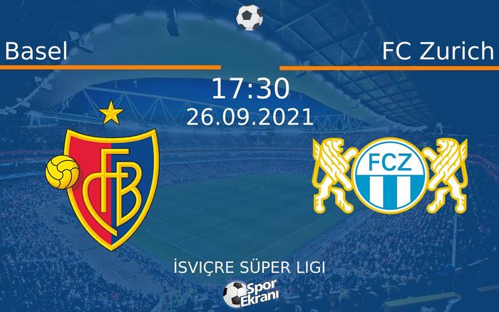 26 Eylül 2021 Basel vs FC Zurich maçı Hangi Kanalda Saat Kaçta Yayınlanacak? 26 Eylül 2021 Basel vs FC Zurich maçı Hangi Kanalda Saat Kaçta Yayınlanacak?