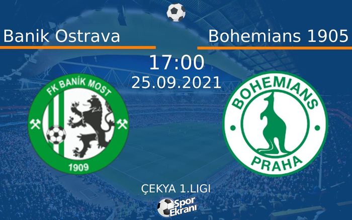 25 Eylül 2021 Banik Ostrava vs Bohemians 1905 maçı Hangi Kanalda Saat Kaçta Yayınlanacak? 25 Eylül 2021 Banik Ostrava vs Bohemians 1905 maçı Hangi Kanalda Saat Kaçta Yayınlanacak?