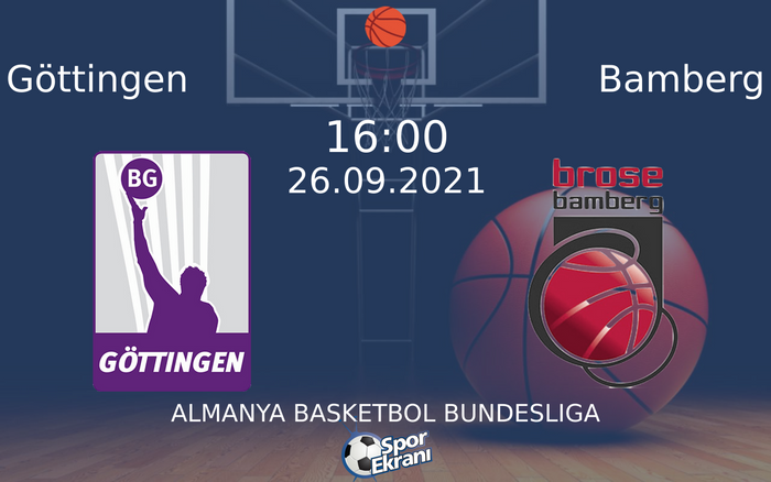 26 Eylül 2021 Göttingen vs Bamberg maçı Hangi Kanalda Saat Kaçta Yayınlanacak? 26 Eylül 2021 Göttingen vs Bamberg maçı Hangi Kanalda Saat Kaçta Yayınlanacak?
