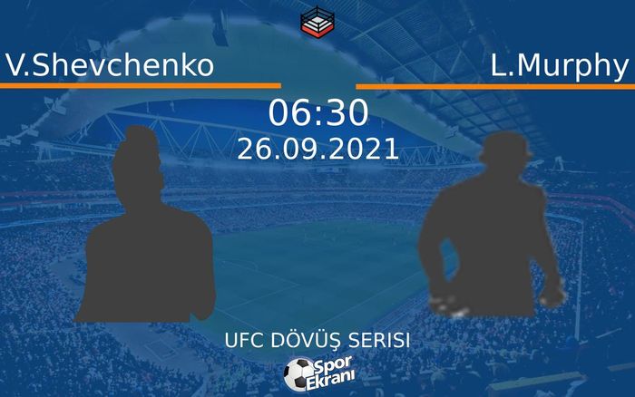 26 Eylül 2021 V.Shevchenko vs L.Murphy maçı Hangi Kanalda Saat Kaçta Yayınlanacak? 26 Eylül 2021 V.Shevchenko vs L.Murphy maçı Hangi Kanalda Saat Kaçta Yayınlanacak?