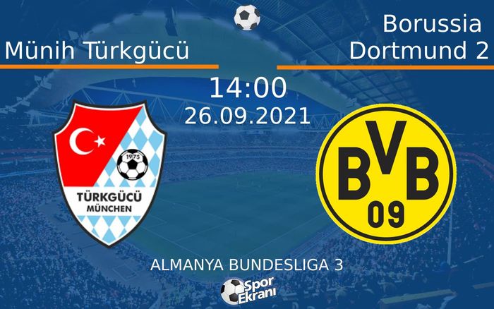 26 Eylül 2021 Münih Türkgücü vs Borussia Dortmund 2 maçı Hangi Kanalda Saat Kaçta Yayınlanacak? 26 Eylül 2021 Münih Türkgücü vs Borussia Dortmund 2 maçı Hangi Kanalda Saat Kaçta Yayınlanacak?