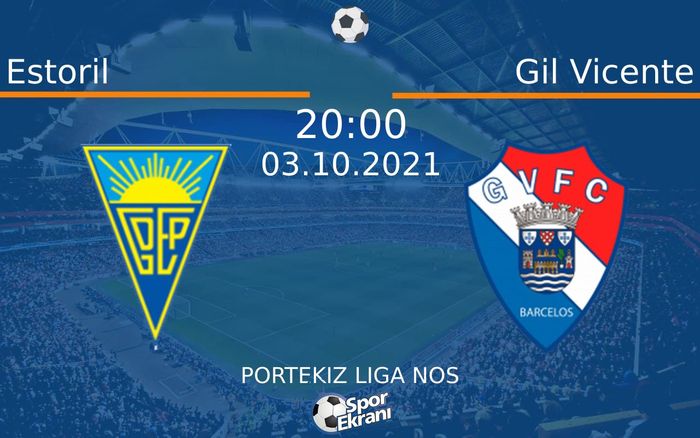 03 Ekim 2021 Estoril vs Gil Vicente maçı Hangi Kanalda Saat Kaçta Yayınlanacak? 03 Ekim 2021 Estoril vs Gil Vicente maçı Hangi Kanalda Saat Kaçta Yayınlanacak?