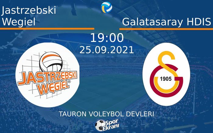 25 Eylül 2021 Jastrzebski Wegiel vs Galatasaray HDIS maçı Hangi Kanalda Saat Kaçta Yayınlanacak? 25 Eylül 2021 Jastrzebski Wegiel vs Galatasaray HDIS maçı Hangi Kanalda Saat Kaçta Yayınlanacak?