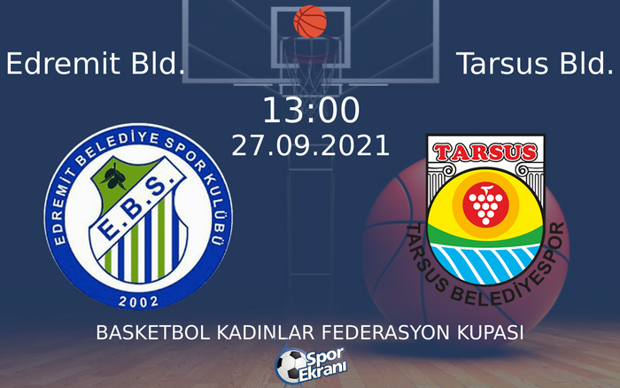 27 Eylül 2021 Edremit Bld. vs Tarsus Bld. maçı Hangi Kanalda Saat Kaçta Yayınlanacak? 27 Eylül 2021 Edremit Bld. vs Tarsus Bld. maçı Hangi Kanalda Saat Kaçta Yayınlanacak?