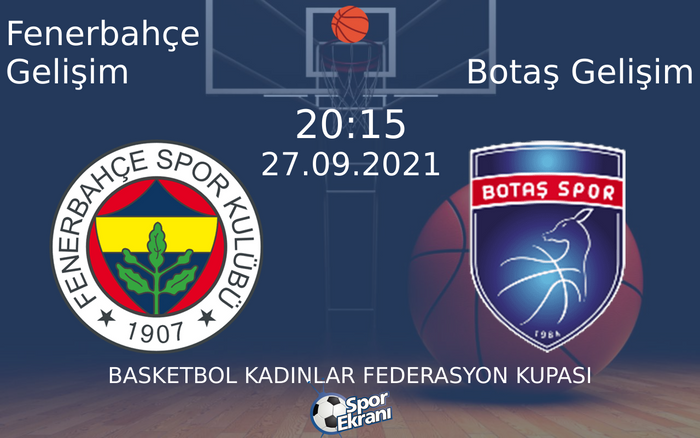 27 Eylül 2021 Fenerbahçe Gelişim vs Botaş Gelişim maçı Hangi Kanalda Saat Kaçta Yayınlanacak? 27 Eylül 2021 Fenerbahçe Gelişim vs Botaş Gelişim maçı Hangi Kanalda Saat Kaçta Yayınlanacak?