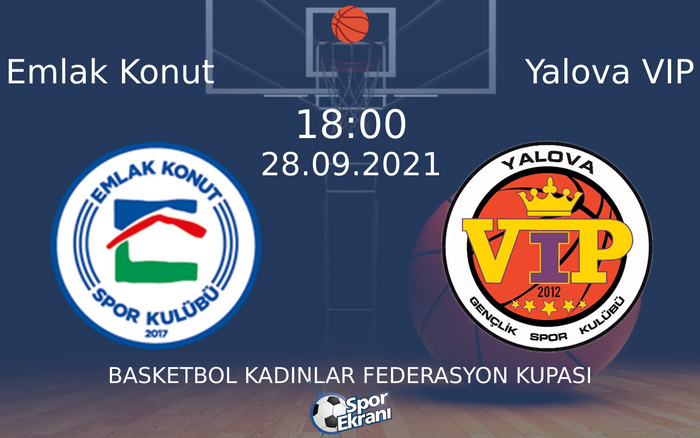 28 Eylül 2021 Emlak Konut vs Yalova VIP maçı Hangi Kanalda Saat Kaçta Yayınlanacak? 28 Eylül 2021 Emlak Konut vs Yalova VIP maçı Hangi Kanalda Saat Kaçta Yayınlanacak?