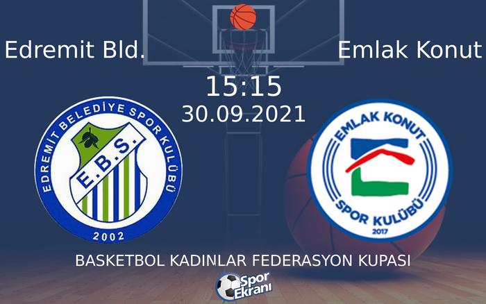 30 Eylül 2021 Edremit Bld. vs Emlak Konut maçı Hangi Kanalda Saat Kaçta Yayınlanacak? 30 Eylül 2021 Edremit Bld. vs Emlak Konut maçı Hangi Kanalda Saat Kaçta Yayınlanacak?