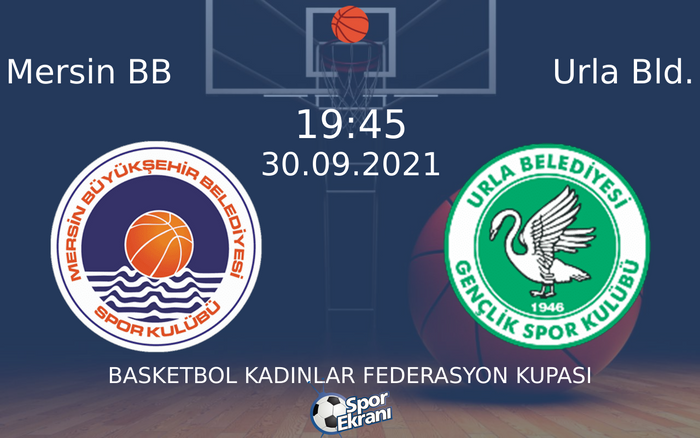30 Eylül 2021 Mersin BB vs Urla Bld. maçı Hangi Kanalda Saat Kaçta Yayınlanacak? 30 Eylül 2021 Mersin BB vs Urla Bld. maçı Hangi Kanalda Saat Kaçta Yayınlanacak?
