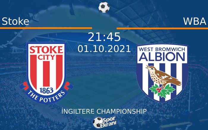 01 Ekim 2021 Stoke vs WBA maçı Hangi Kanalda Saat Kaçta Yayınlanacak? 01 Ekim 2021 Stoke vs WBA maçı Hangi Kanalda Saat Kaçta Yayınlanacak?