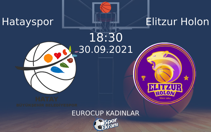 30 Eylül 2021 Hatayspor vs Elitzur Holon maçı Hangi Kanalda Saat Kaçta Yayınlanacak? 30 Eylül 2021 Hatayspor vs Elitzur Holon maçı Hangi Kanalda Saat Kaçta Yayınlanacak?