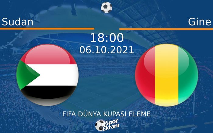 06 Ekim 2021 Sudan vs Gine maçı Hangi Kanalda Saat Kaçta Yayınlanacak? 06 Ekim 2021 Sudan vs Gine maçı Hangi Kanalda Saat Kaçta Yayınlanacak?