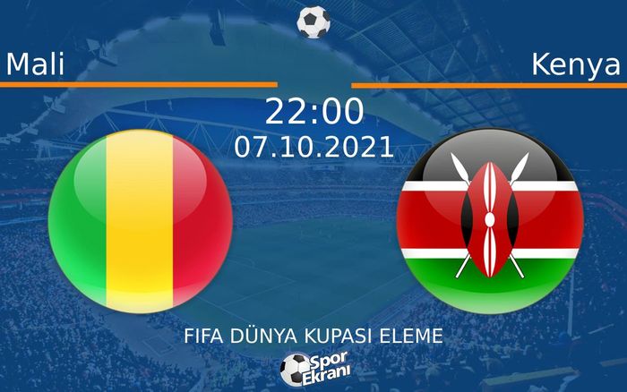 07 Ekim 2021 Mali vs Kenya maçı Hangi Kanalda Saat Kaçta Yayınlanacak? 07 Ekim 2021 Mali vs Kenya maçı Hangi Kanalda Saat Kaçta Yayınlanacak?