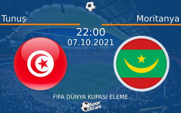 07 Ekim 2021 Tunus vs Moritanya maçı Hangi Kanalda Saat Kaçta Yayınlanacak? 07 Ekim 2021 Tunus vs Moritanya maçı Hangi Kanalda Saat Kaçta Yayınlanacak?