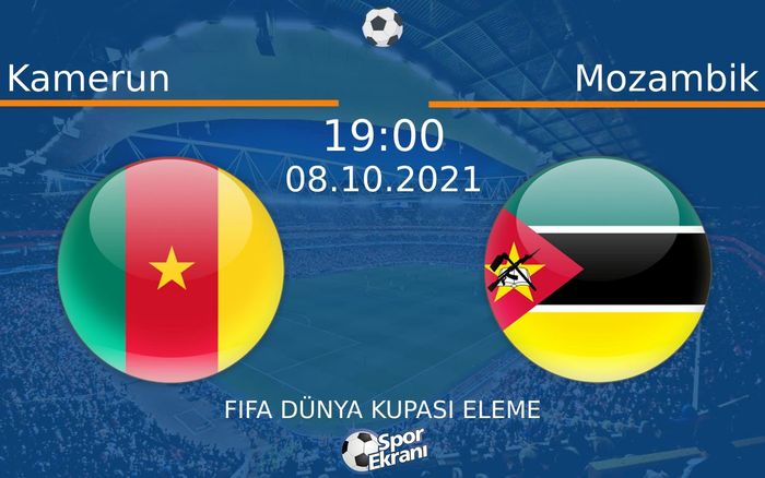 08 Ekim 2021 Kamerun vs Mozambik maçı Hangi Kanalda Saat Kaçta Yayınlanacak? 08 Ekim 2021 Kamerun vs Mozambik maçı Hangi Kanalda Saat Kaçta Yayınlanacak?