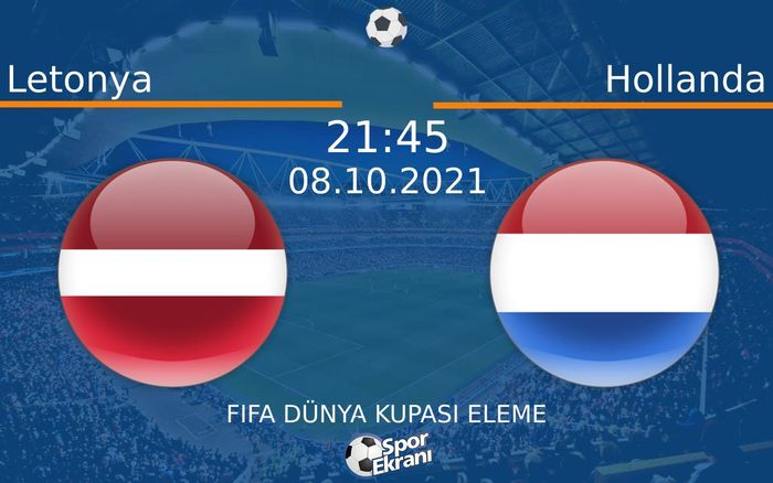 08 Ekim 2021 Letonya vs Hollanda maçı Hangi Kanalda Saat Kaçta Yayınlanacak? 08 Ekim 2021 Letonya vs Hollanda maçı Hangi Kanalda Saat Kaçta Yayınlanacak?