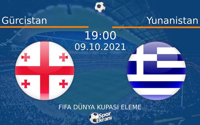 09 Ekim 2021 Gürcistan vs Yunanistan maçı Hangi Kanalda Saat Kaçta Yayınlanacak? 09 Ekim 2021 Gürcistan vs Yunanistan maçı Hangi Kanalda Saat Kaçta Yayınlanacak?