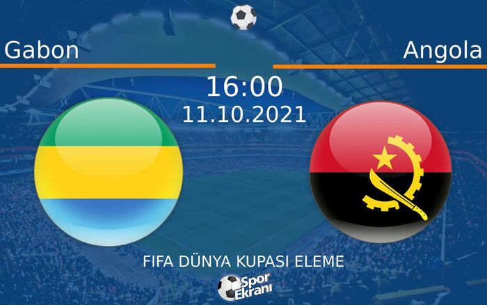 11 Ekim 2021 Gabon vs Angola maçı Hangi Kanalda Saat Kaçta Yayınlanacak? 11 Ekim 2021 Gabon vs Angola maçı Hangi Kanalda Saat Kaçta Yayınlanacak?