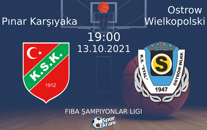 13 Ekim 2021 Pınar Karşıyaka vs Ostrow Wielkopolski maçı Hangi Kanalda Saat Kaçta Yayınlanacak? 13 Ekim 2021 Pınar Karşıyaka vs Ostrow Wielkopolski maçı Hangi Kanalda Saat Kaçta Yayınlanacak?