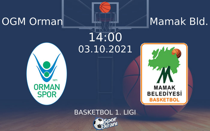 03 Ekim 2021 OGM Orman vs Mamak Bld. maçı Hangi Kanalda Saat Kaçta Yayınlanacak? 03 Ekim 2021 OGM Orman vs Mamak Bld. maçı Hangi Kanalda Saat Kaçta Yayınlanacak?