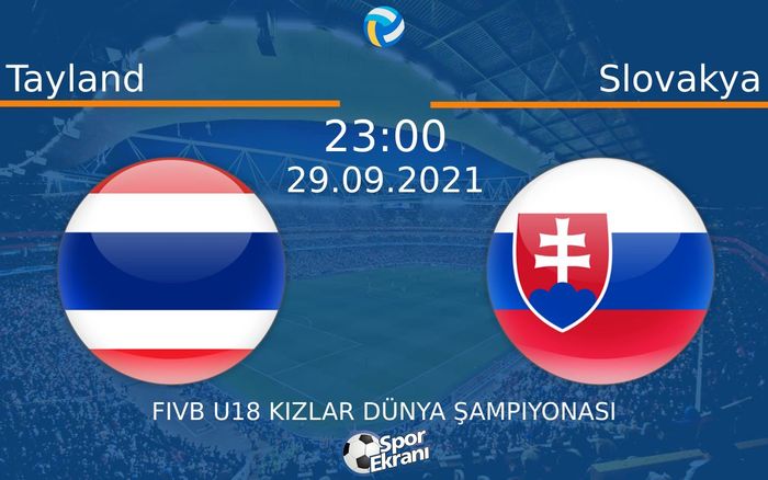 29 Eylül 2021 Tayland vs Slovakya maçı Hangi Kanalda Saat Kaçta Yayınlanacak? 29 Eylül 2021 Tayland vs Slovakya maçı Hangi Kanalda Saat Kaçta Yayınlanacak?