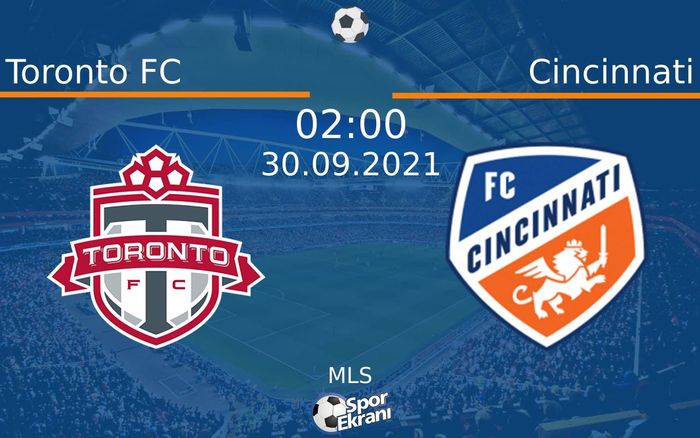 30 Eylül 2021 Toronto FC vs Cincinnati maçı Hangi Kanalda Saat Kaçta Yayınlanacak? 30 Eylül 2021 Toronto FC vs Cincinnati maçı Hangi Kanalda Saat Kaçta Yayınlanacak?