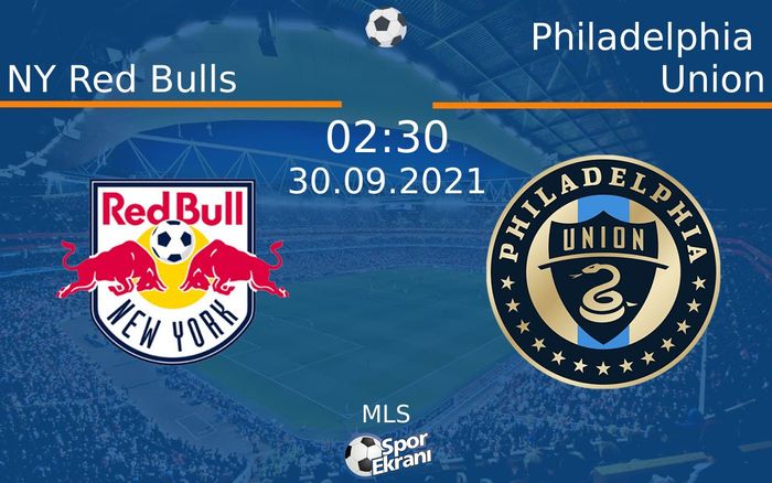 30 Eylül 2021 NY Red Bulls vs Philadelphia Union maçı Hangi Kanalda Saat Kaçta Yayınlanacak? 30 Eylül 2021 NY Red Bulls vs Philadelphia Union maçı Hangi Kanalda Saat Kaçta Yayınlanacak?