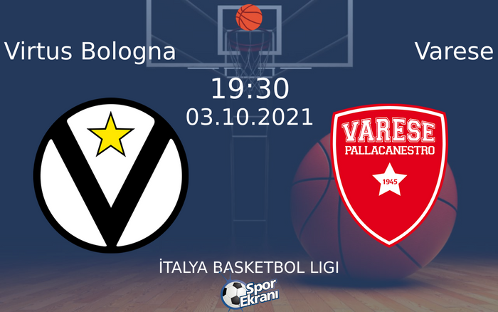 03 Ekim 2021 Virtus Bologna vs Varese maçı Hangi Kanalda Saat Kaçta Yayınlanacak? 03 Ekim 2021 Virtus Bologna vs Varese maçı Hangi Kanalda Saat Kaçta Yayınlanacak?