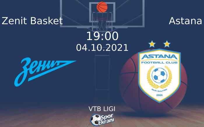 04 Ekim 2021 Zenit Basket vs Astana maçı Hangi Kanalda Saat Kaçta Yayınlanacak? 04 Ekim 2021 Zenit Basket vs Astana maçı Hangi Kanalda Saat Kaçta Yayınlanacak?