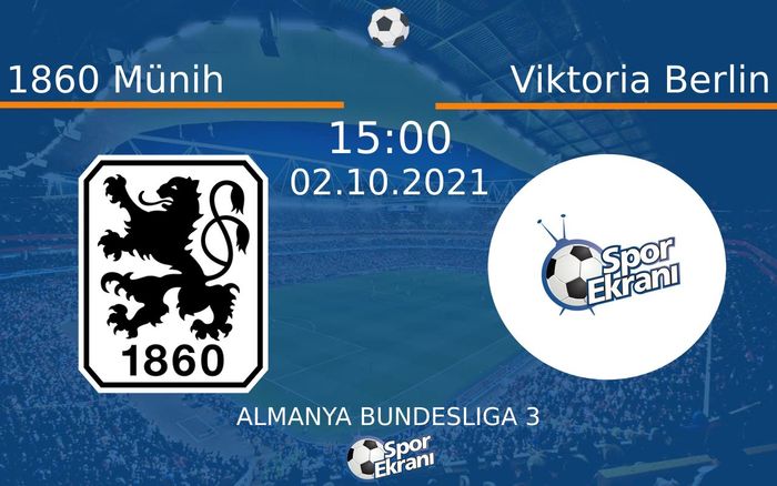 02 Ekim 2021 1860 Münih vs Viktoria Berlin maçı Hangi Kanalda Saat Kaçta Yayınlanacak? 02 Ekim 2021 1860 Münih vs Viktoria Berlin maçı Hangi Kanalda Saat Kaçta Yayınlanacak?