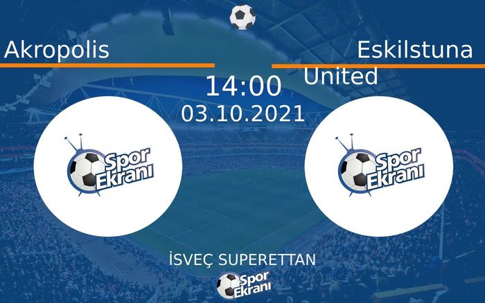03 Ekim 2021 Akropolis vs Eskilstuna United maçı Hangi Kanalda Saat Kaçta Yayınlanacak? 03 Ekim 2021 Akropolis vs Eskilstuna United maçı Hangi Kanalda Saat Kaçta Yayınlanacak?