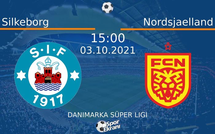 03 Ekim 2021 Silkeborg vs Nordsjaelland maçı Hangi Kanalda Saat Kaçta Yayınlanacak? 03 Ekim 2021 Silkeborg vs Nordsjaelland maçı Hangi Kanalda Saat Kaçta Yayınlanacak?