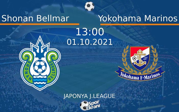 01 Ekim 2021 Shonan Bellmar vs Yokohama Marinos maçı Hangi Kanalda Saat Kaçta Yayınlanacak? 01 Ekim 2021 Shonan Bellmar vs Yokohama Marinos maçı Hangi Kanalda Saat Kaçta Yayınlanacak?