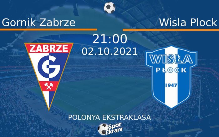 02 Ekim 2021 Gornik Zabrze vs Wisla Plock maçı Hangi Kanalda Saat Kaçta Yayınlanacak? 02 Ekim 2021 Gornik Zabrze vs Wisla Plock maçı Hangi Kanalda Saat Kaçta Yayınlanacak?