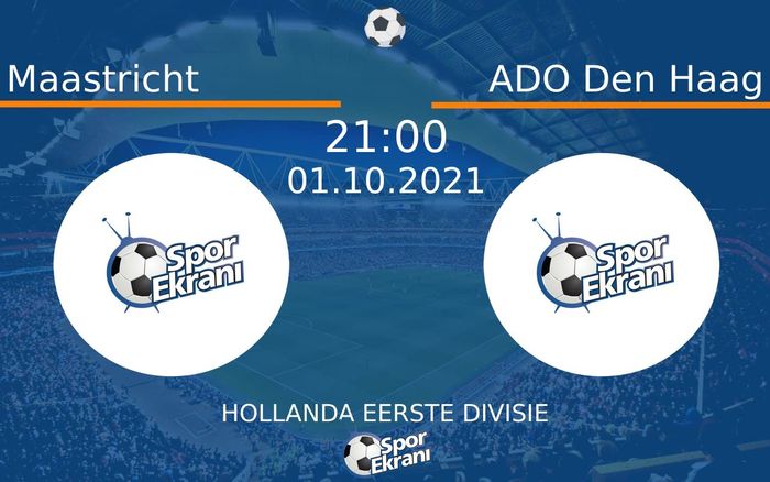 01 Ekim 2021 Maastricht vs ADO Den Haag maçı Hangi Kanalda Saat Kaçta Yayınlanacak? 01 Ekim 2021 Maastricht vs ADO Den Haag maçı Hangi Kanalda Saat Kaçta Yayınlanacak?