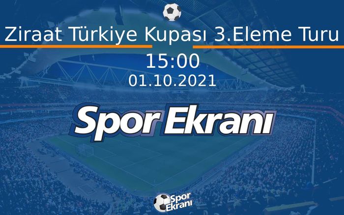01 Ekim 2021 Kura Çekimi - Ziraat Türkiye Kupası 3.Eleme Turu Hangi Kanalda Saat Kaçta Yayınlanacak? 01 Ekim 2021 Kura Çekimi - Ziraat Türkiye Kupası 3.Eleme Turu Hangi Kanalda Saat Kaçta Yayınlanacak?