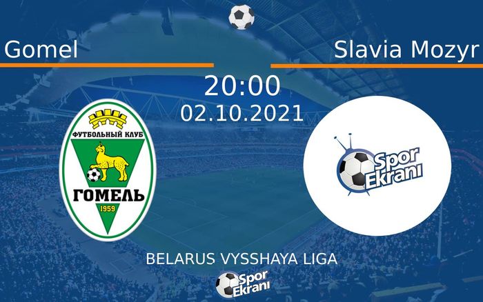 02 Ekim 2021 Gomel vs Slavia Mozyr maçı Hangi Kanalda Saat Kaçta Yayınlanacak? 02 Ekim 2021 Gomel vs Slavia Mozyr maçı Hangi Kanalda Saat Kaçta Yayınlanacak?