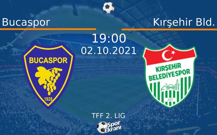 02 Ekim 2021 Bucaspor vs Kırşehir Bld. maçı Hangi Kanalda Saat Kaçta Yayınlanacak? 02 Ekim 2021 Bucaspor vs Kırşehir Bld. maçı Hangi Kanalda Saat Kaçta Yayınlanacak?